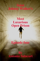 Saint Johnny Walker's "Most Luxurious Open Prison" 0955855659 Book Cover
