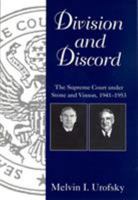 Division & Discord: The Supreme Court under Stone and Vinson, 1941-1953 1570033188 Book Cover
