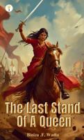 The Last Stand Of A Queen 9349532654 Book Cover