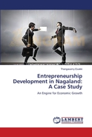 Entrepreneurship Development in Nagaland: A Case Study: An Engine for Economic Growth 365955345X Book Cover