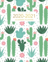 2020-2021 Academic Planner July 2020 - June 2021: Watercolor Cactus Cover 2020-2021 Academic Year Weekly Appointment Book 15-Minute Interval & Daily Hourly Planner Organizer Agenda Calendar Schedule J 1679375555 Book Cover