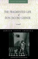 The Fragmented Life of Don Jacobo Lerner 0826320740 Book Cover