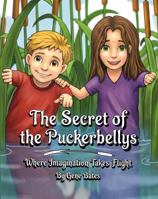 The Secret of the Puckerbellys B0GDTR6L3B Book Cover