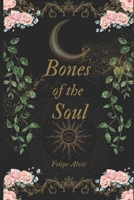 Bones of the Soul B0FN5XYFYK Book Cover