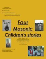 Four Masonic Children'S Stories 154624154X Book Cover