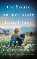 The House on Mountain Laurel Lane: A Novel (Gold Creek) 1662518145 Book Cover