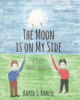 The Moon is on My Side: A Story About Sharing 1484081641 Book Cover