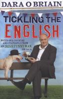 Tickling The English: A funny man's notes on a country and its people 0718156099 Book Cover