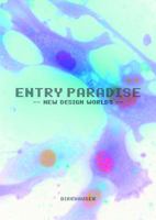 Entry Paradise: New Worlds of Design 3764376961 Book Cover