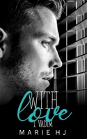With Love: # 1 Vadim (French Edition) B0DRT7FQZ1 Book Cover