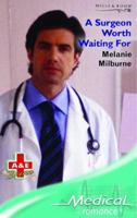 A Surgeon Worth Waiting For 0263843491 Book Cover