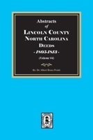 Lincoln County, North Carolina Deeds, 1805-1813. (Volume #4) 0944992501 Book Cover