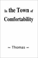 In the Town of Comfortability 059518846X Book Cover
