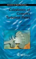 Calculation of Complex Turbulent Flows 1853126454 Book Cover