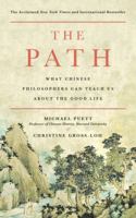 The Path: What Chinese Philosophers Can Teach Us About the Good Life 0241970423 Book Cover