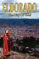 Eldorado: The City of Gold 1434324257 Book Cover