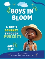 Boys in Bloom: Growing Up Strong: Your Adventure Through Puberty B0CVFTJ45J Book Cover