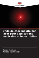 Onde de choc induite par laser pour applications médicales et industrielles (French Edition) 6208657474 Book Cover