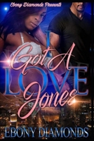 I Got A Love Jones 1543156894 Book Cover