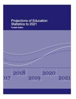 Projections of Education Statistics to 2021 1500620750 Book Cover