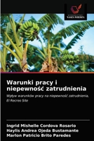 Warunki pracy i niepewność zatrudnienia: Wpływ warunków pracy na niepewność zatrudnienia, El Recreo Site 6203685135 Book Cover