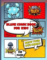 blank comic book for kids: Create Your Own Comics | Large Comic Strips 8.5" x 11" | 29 Different Layouts of fun and unique templates | Oldschool | ... Book Journal Notebook and Sketchbook for Kids 1659576970 Book Cover
