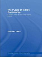 The Puzzle of India's Governance: Culture, Context and Comparative Theory 0415467306 Book Cover