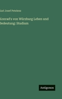 Konrad's von Würzburg Leben und Bedeutung: Studium (German Edition) 3386567274 Book Cover