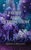 Frost and Retribution: Book Two 1088223672 Book Cover