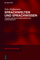 Sprachwelten Und Sprachwissen: Theorie Und Praxis Einer Kognitiven Laienlinguistik 3110749386 Book Cover