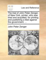 The Trial of Peter Zenger. 1275612741 Book Cover