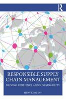Responsible Supply Chain Management: Driving Resilience and Sustainability 1041383029 Book Cover