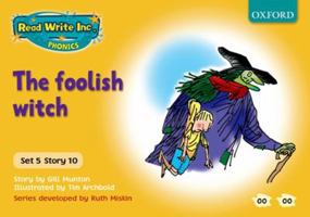 Read Write Inc. Phonics: Yellow Set 5 Storybooks: The Foolish Witch 0198461968 Book Cover