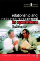 Relationship and Resource Management in Operations (Securities Institute Global Capital Markets Series) (Securities Institute Operations Management) (Securities Institute Operations Management) 0750654880 Book Cover