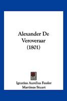 Alexander De Veroveraar (1801) 1167695046 Book Cover