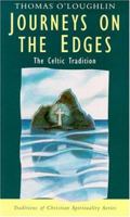 Journeys on the Edges: The Celtic Tradition 1570753377 Book Cover