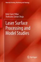 Laser Surface Processing and Model Studies 3642366287 Book Cover