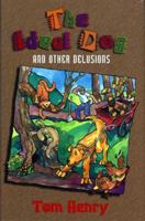 The Ideal Dog: And Other Delusions 155017150X Book Cover
