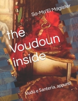 the Voudoun inside: Vudù e Santeria, appunti (Mystik) B0BBQ6ZXLR Book Cover