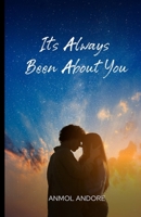 It's always been about you B0FLF9QNP7 Book Cover