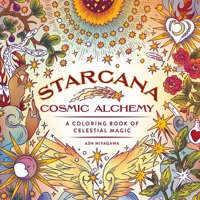 Starcana: Cosmic Alchemy: A Coloring Book of Celestial Magic 1250389100 Book Cover