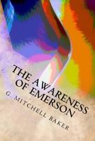 The Awareness of Emerson 1544106092 Book Cover