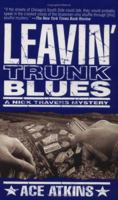 Leavin' Trunk Blues 0312977182 Book Cover