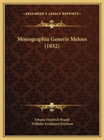 Monographia Generis Meloes (1832) 1166917266 Book Cover