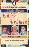 Whole Foods for Babies and Toddlers 0912500859 Book Cover