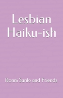 Lesbian Haiku-ish B0882LR83X Book Cover