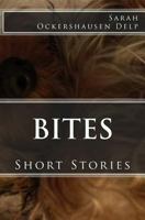Bites: Short Stories 1978318995 Book Cover