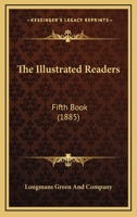 The Illustrated Readers: Fifth Book 1437295711 Book Cover