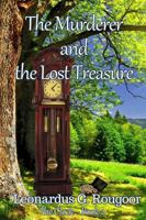 The Murderer and the Lost Treasure: The Clock ~ Book 2 1626948771 Book Cover