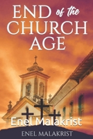 END OF THE CHURCH AGE 0988455870 Book Cover